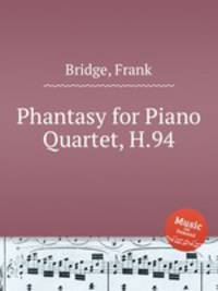 Phantasy for Piano Quartet, H.94