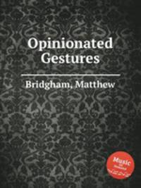 Opinionated Gestures