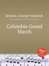 Columbia Grand March