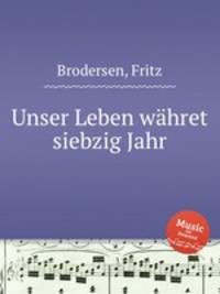 Unser Leben whret siebzig Jahr