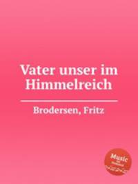 Vater unser im Himmelreich