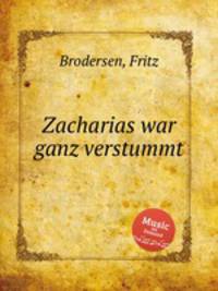 Zacharias war ganz verstummt