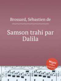 Samson trahi par Dalila