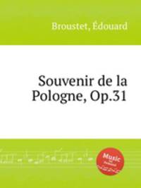Souvenir de la Pologne, Op.31