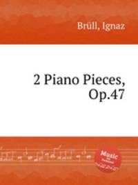 2 Piano Pieces, Op.47