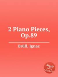 2 Piano Pieces, Op.89