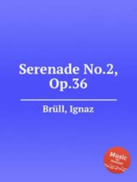 Serenade No.2, Op.36