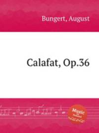 Calafat, Op.36