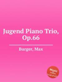 Jugend Piano Trio, Op.66