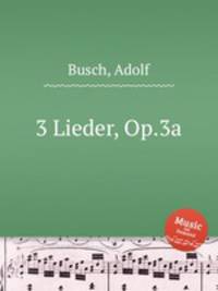 3 Lieder, Op.3a