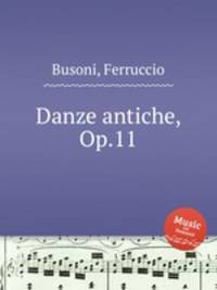 Danze antiche, Op.11