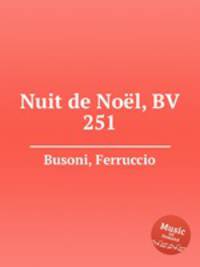 Nuit de Nol, BV 251