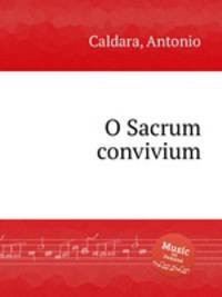 O Sacrum convivium