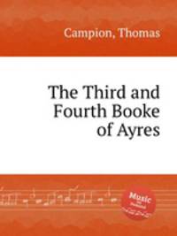 The Third and Fourth Booke of Ayres