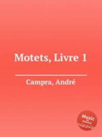 Motets, Livre 1