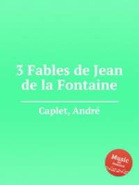 3 Fables de Jean de la Fontaine