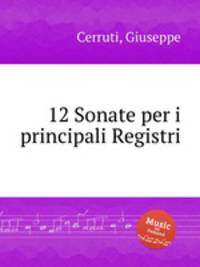 12 Sonate per i principali Registri