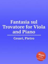 Fantasia sul Trovatore for Viola and Piano