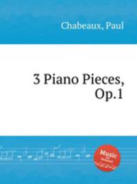 3 Piano Pieces, Op.1