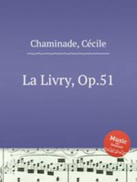 La Livry, Op.51
