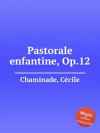 Pastorale enfantine, Op.12