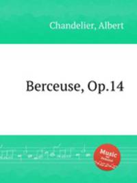 Berceuse, Op.14