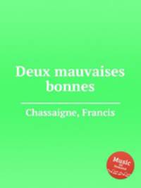 Deux mauvaises bonnes