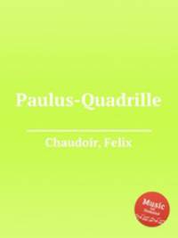 Paulus-Quadrille