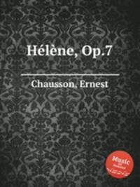 Hlne, Op.7