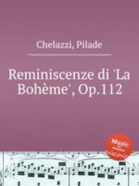 Reminiscenze di `La Bohme`, Op.112