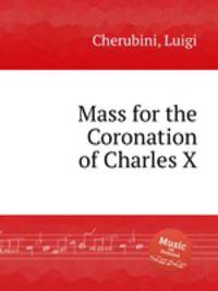 Mass for the Coronation of Charles X
