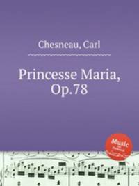 Princesse Maria, Op.78