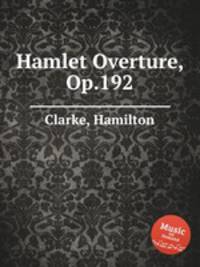 Hamlet Overture, Op.192