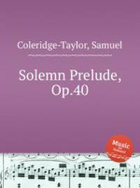 Solemn Prelude, Op.40