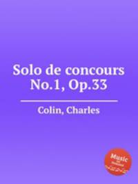 Solo de concours No.1, Op.33