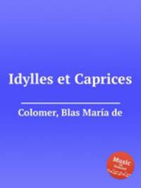Idylles et Caprices