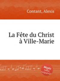 La Fte du Christ Ville-Marie