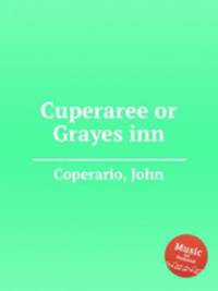 Cuperaree or Grayes inn