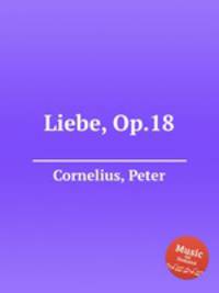 Liebe, Op.18