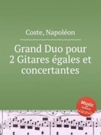 Grand Duo pour 2 Gitares gales et concertantes