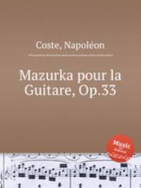 Mazurka pour la Guitare, Op.33