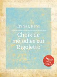 Choix de mlodies sur `Rigoletto`