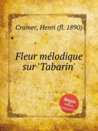 Fleur mlodique sur `Tabarin`