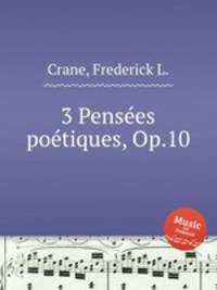 3 Penses potiques, Op.10