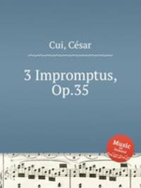 3 Impromptus, Op.35