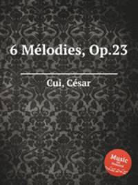 6 Mlodies, Op.23
