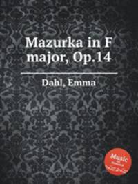 Mazurka in F major, Op.14