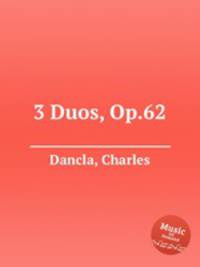 3 Duos, Op.62