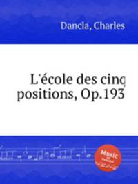L`cole des cinq positions, Op.193