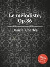 Le mlodiste, Op.86